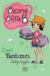 &Ouml;zel Yardımcı / Bıcırık Billie B