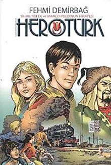 Herotürk & Sihirli Yelek ve Marco Polo'nun Hikayesi