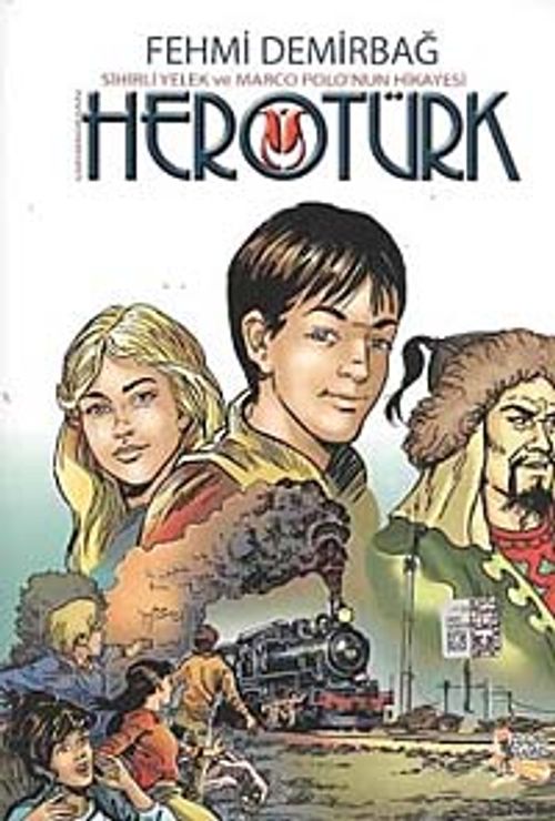 Herotürk & Sihirli Yelek ve Marco Polo'nun Hikayesi