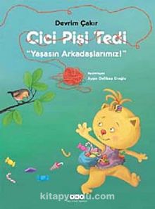 Cici Pisi Tedi & Yaşasın Arkadaşlarımız - Devrim Çakır