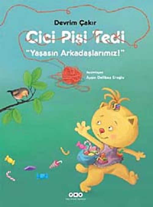 Cici Pisi Tedi & Yaşasın Arkadaşlarımız