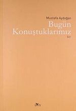 Bugün Konuştuklarımız