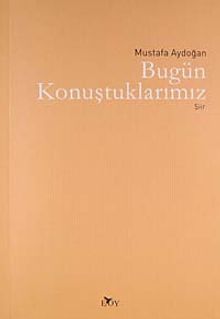 Bugün Konuştuklarımız