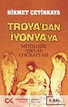 Troya'dan İyonya'ya & Mitolojik Aşklar Coğrafyası