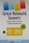10. Sınıf Türkçe-Matematik Geometri Soru Bankası (İngilizce Dahil)