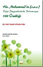 Hz. Muhammed'in (s.a.v.) Diğer Peygamberlerde Bulunmayan 100 Özelliği