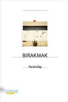 Bırakmak - Faruk Ulay
