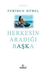 Herkesin Aradığı Başka