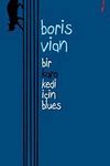 Bir Kara Kedi İ&ccedil;in Blues
