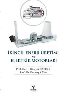 İkincil Enerji Üretimi ve Elektrik Motorları