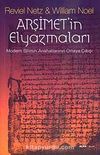 Arşimet'in Elyazmaları & Modern Bilimin Anahatlarının Ortaya Çıkış