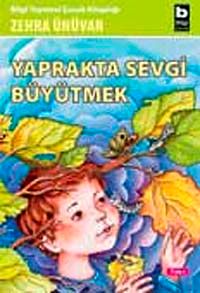 Yaprakta Sevgi Büyütmek