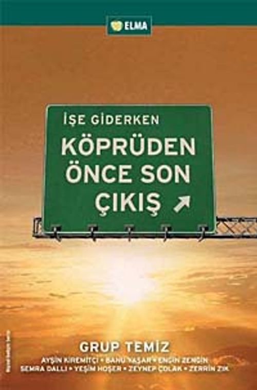 İşe Giderken Köprüden Önce Son Çıkış