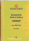 Grebene & Balkanlarda Tedhiş ve Gerilla