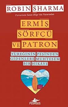 Ermiş Sörfçü ve Patron & Yüreğinin Peşinden Gidenlere Muhteşem Bir Hikaye