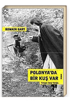 Polonya Da Bir Kus Var Romain Gary Kitapyurdu Com