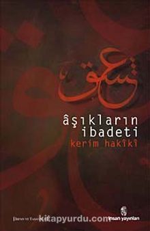 Aşıkların İbadeti - Kerim Hakiki