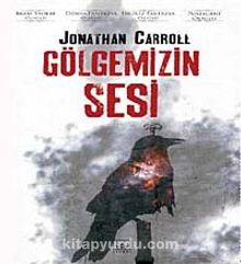 Gölgemizin Sesi - Jonathan Carroll