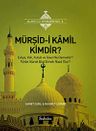 Mürşid-i Kamil Kimdir?