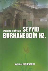 Mevlana'nın Üstadı Seyyid Burhaneddin Hz.