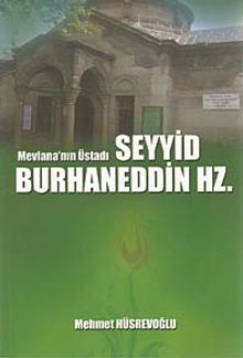 Mevlana'nın Üstadı Seyyid Burhaneddin Hz.