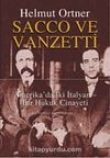 Sacco ve Vanzetti & Amerika'da İki İtalyan - Bir Hukuk Cinayeti