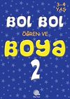 Bol Bol &Ouml;ğren ve Boya 2 (3-4 Yaş)