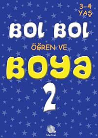 Bol Bol Öğren ve Boya 2 (3-4 Yaş)