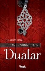 Kur'an ve Sünnet'ten Dualar