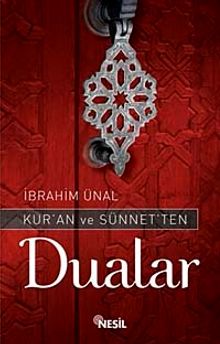 Kur'an ve Sünnet'ten Dualar
