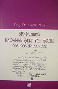 319 Numaralı Karaman Şer'iyye Sicili 1905-1906 (R.1320-1322)