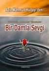 Aziz Mahmut H&uuml;dayi'den Bir Damla Sevgi