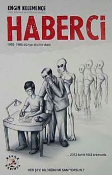 Haberci & 1983-1986 Dünya Dışı Bir Dost