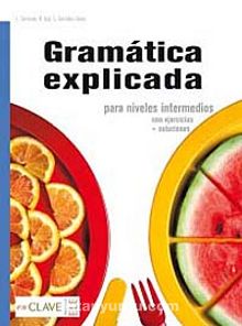 Gramatica Explicada + Soluciones