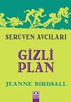 Gizli Plan / Ser&uuml;ven Avcıları