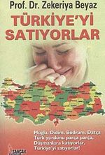 Türkiye'yi Satıyorlar