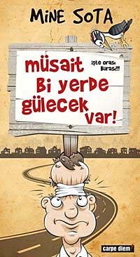 Müsait Bi Yerde Gülecek Var!