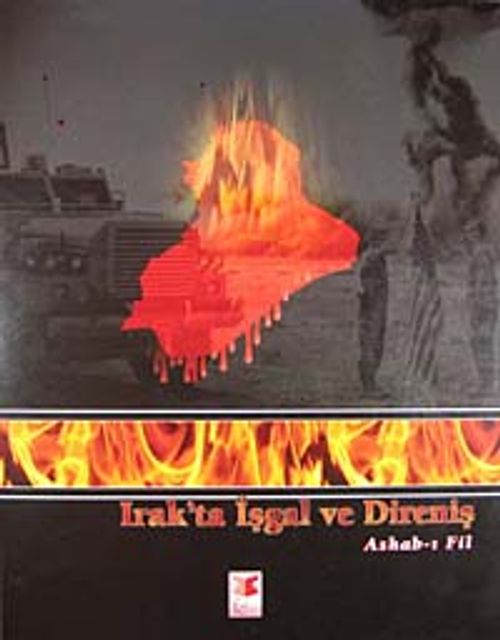 Irak'ta İşgal ve Direniş & Ashab-ı Fil