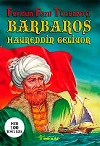 Barbaros Hayreddin Geliyor