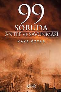 99 Soruda Antep ve Savunması