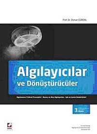 Algılayıcılar ve Dönüştürücüler  & Algılamanın Fiziksel Prensipleri - Basınç ve Akış Algılayıcıları Işık ve Işınım Dedektörleri