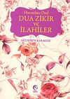 Hanımlara &Ouml;zel Dua Zikir ve İlahiler