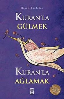 Kuran'la Gülmek Kuran'la Ağlamak
