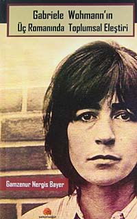 Gabriele Wohmann'ın Üç Romanında Toplumsal Eleştiri
