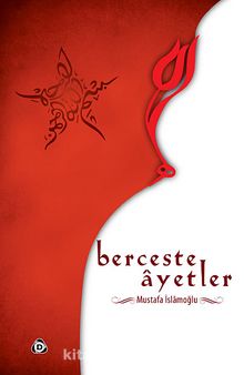 Berceste Ayetler - Mustafa İslamoğlu