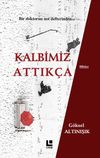 Kalbimiz Attık&ccedil;a