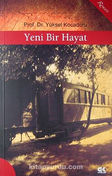 Yeni Bir Hayat - Yüksel Kocadoru