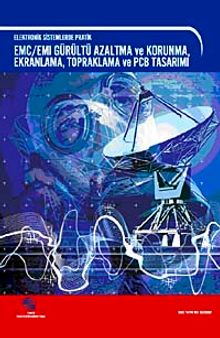 Elektronik Sistemlerde Pratik & EMC ve EMI, Gürültü Azaltma ve Korunma,  Ekranlı Koruma, Topraklama ve PCB/Baskılı Devre Tasarımı