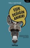 Eşek Dediğin Anırır