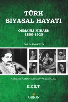 Türk Siyasal Hayatı - II Osmanlı Mirası 1800-1920